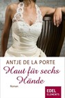Haut für sechs Hände - Antje de la Porte - 9783955303754