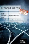 Die Schattenschneise - Gisbert Haefs - 9783955304478