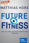 Future Fitness - Matthias Horx - 9783955305482