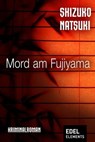 Mord am Fujiyama - Shizuko Natsuki - 9783955305703