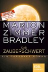 Das Zauberschwert - Marion Zimmer Bradley - 9783955305888