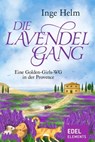 Die Lavendelgang - Inge Helm - 9783955307455