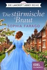 Die stürmische Braut - Sophia Farago - 9783955307752