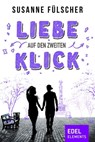 Liebe auf den zweiten Klick - Susanne Fülscher - 9783955308728