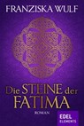 Die Steine der Fatima - Franziska Wulf - 9783955308841