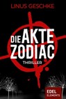 Die Akte Zodiac - Gesamtausgabe - Linus Geschke - 9783955309602
