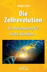 Die Zellrevolution - Ralph Stief - 9783955311766