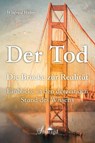 Der Tod, die Brücke zur Realität - Winfried Weber - 9783955312114