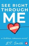 See Right Through Me - L.T. Smith - 9783955330668