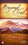 Beyond the Trail - Jae - 9783955330705