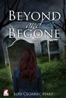 Beyond and Begone - Lois Cloarec Hart - 9783955331771