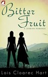 Bitter Fruit - Lois Cloarec Hart - 9783955332143
