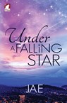 Under a Falling Star - Jae - 9783955332389