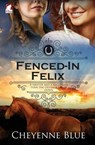Fenced-In Felix - BLUE,  Cheyenne - 9783955337063