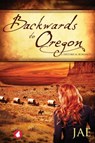 Backwards to Oregon - Jae - 9783955338701