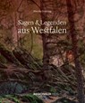 Sagen und Legenden aus Westfalen - Monika Detering - 9783955403553