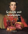 Gerichte mit Geschichte - Barbara und Hans Otzen - 9783955403683