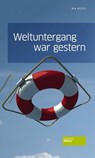 Weltuntergang war gestern - Pia Rolfs - 9783955420260