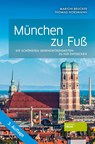 München zu Fuß - Marion Brucker ; Thomas Horsmann - 9783955423414