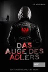 Das Auge des Adlers - Dana Müller-Braun ; Ulrich Müller-Braun - 9783955423483