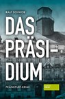 Das Präsidium - Ralf Schwob - 9783955424107