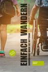 Einfach wandern - Michael Elsaß ; Martin Fischer - 9783955424251