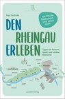 Den Rheingau erleben - Ingo Swoboda - 9783955424480