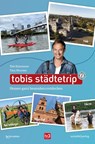 Tobis Städtetrip - Tobi Kämmerer ; Tina Wurster - 9783955424589