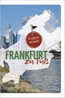 Frankfurt zu Fuß - Sandra Kathe - 9783955424596