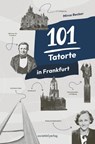 101 Tatorte in Frankfurt - Mirco Becker - 9783955425012