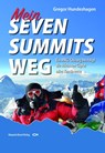 Mein SEVEN SUMMITS WEG - Gregor Hundeshagen - 9783955440725