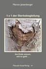 1x1 der Sterbebegleitung - Marion Jettenberger - 9783955441661