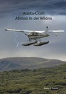 Alaska-Crash - H. Roland Tritscher - 9783955511852