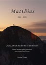 Matthias 2002-2023 - Christine Wilczek - 9783955512064