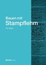 Bauen Mit Stampflehm - Felix Hilgert - 9783955536565