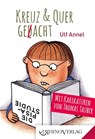kreuz & quer ged(l)acht - Thomas Tauber ; Ulf Annel - 9783955600587