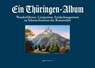 Ein Thüringen-Album - Wolfgang Lerch ; Melanie Marschall - 9783955608842