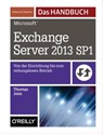 Microsoft Exchange Server 2013 SP1 - Das Handbuch - Thomas Joos - 9783955618803