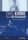 Das Erbe der Zeitzeugen -  - 9783955656225