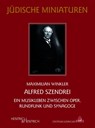 Alfred Szendrei - Maximilian Winkler - 9783955657734