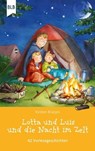 Lotta und Luis und die Nacht im Zelt - Kirsten Brünjes ; Bibellesebund ; Lotta und Luis - 9783955682958