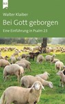 Bei Gott geborgen - Walter Klaiber ; Bibellesebund - 9783955683009