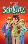 Der Schlunz - Harry Voß ; Bibellesebund ; Schlunz - 9783955683023