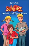 Der Schlunz und die barfüßigen Riesen - Harry Voß ; Bibellesebund ; Schlunz - 9783955683030