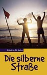Die silberne Straße - Patricia St John ; Bibellesebund - 9783955683269