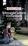 Ben und Lasse - Schmuggler unterm Kirchendach - Harry Voß ; Bibellesebund ; Ben und Lasse - 9783955683849