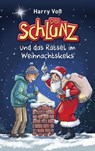 Der Schlunz und das Rätsel im Weihnachtskeks - Harry Voß ; Bibellesebund ; Schlunz - 9783955684327