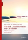 Identität, Glaubenssysteme und Gesundheit - Robert B. Dilts ; Tim Hallbom ; Suzie Smith - 9783955713676