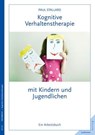 Kognitive Verhaltenstherapie mit Kindern und Jugendlichen - Paul Stallard - 9783955714000