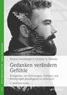 Gedanken verändern Gefühle - Dennis Greenberger ; Christine A. Padesky - 9783955716141